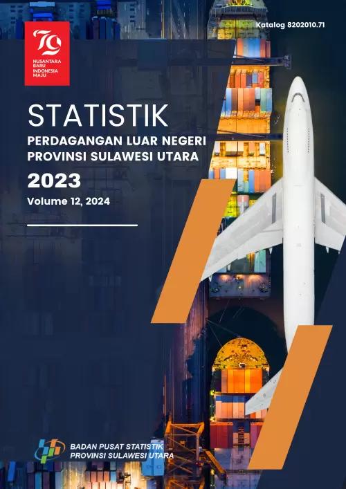 Foreign Trade Statistics of Sulawesi Utara Province 2023