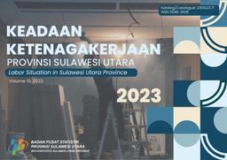 Labor Situation In Sulawesi Utara Province 2023