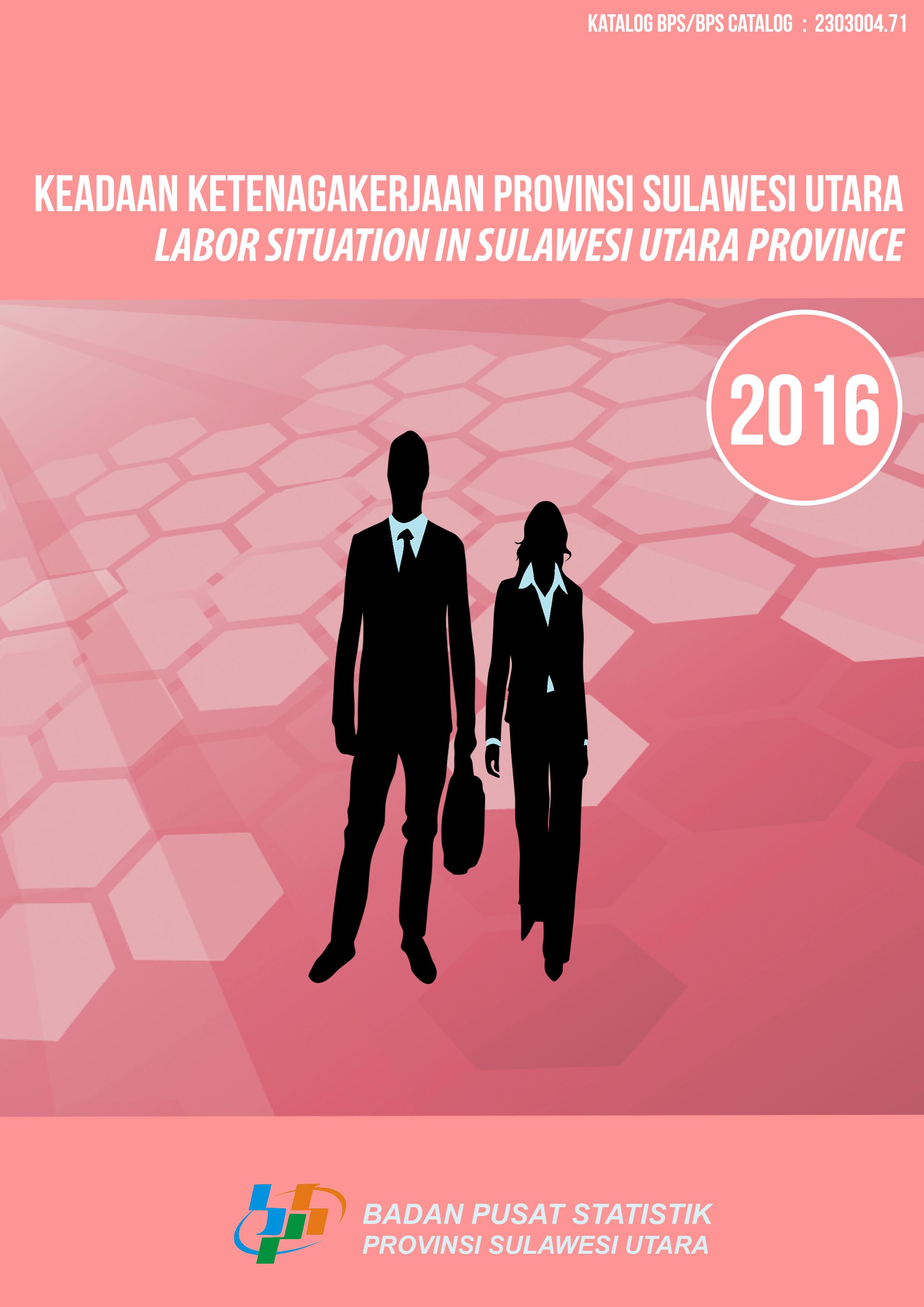 Labor Situation in Sulawesi Utara Province 2016