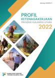 Employment Profile of Sulawesi Utara Province 2022