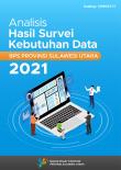 Analysis of Data Needs Survey for BPS-Statistics of Sulawesi Utara Province 2021