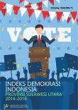 Indeks Demokrasi Indonesia Provinsi Sulawesi Utara 2014-2018