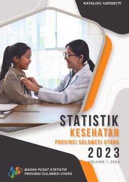 Statistik Kesehatan Provinsi Sulawesi Utara 2023