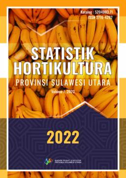 Statistik Hortikultura Provinsi Sulawesi Utara 2022