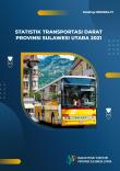 Land Transportation Statistics Of Sulawesi Utara Province 2021