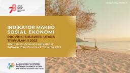 Indikator Makro Sosial Ekonomi Provinsi Sulawesi Utara Triwulan II-2023