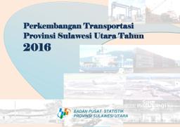 The Development Of Transport Of Sulawesi Utara Province 2016