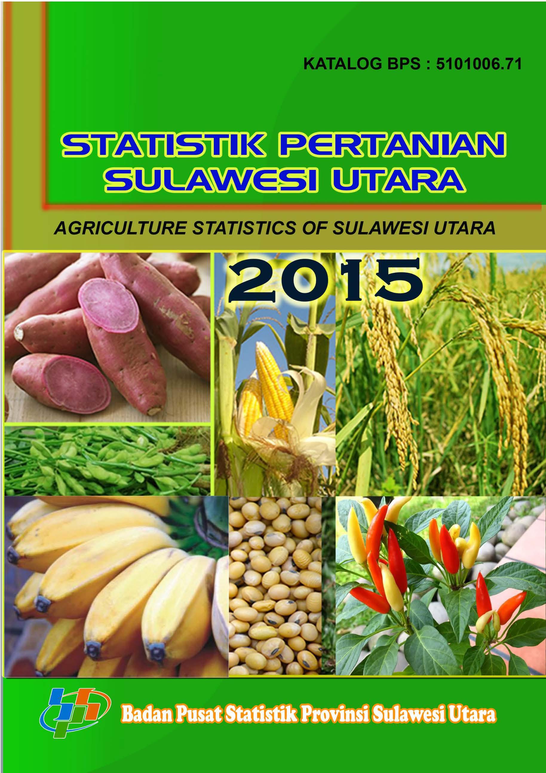 Agriculture Statistics of SUlawesi Utara 2015