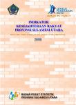 Welfare Indicators Of Sulawesi Utara Province 2008