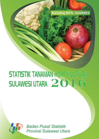 Statistics of Horticulture of Sulawesi Utara 2016