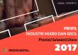 Profile of Micro and Small Industries in Sulawesi Utara Province 2017