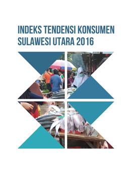 Indeks Tendensi Konsumen Sulawesi Utara 2016