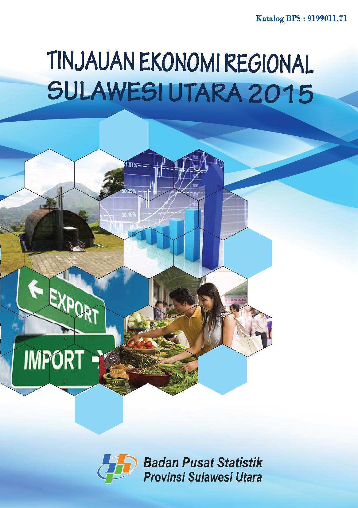 Tinjauan Ekonomi Regional Sulawesi Utara 2015