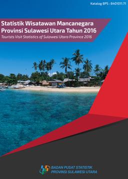 Statistik Wisatawan Mancanegara Provinsi Sulawesi Utara Tahun 2016