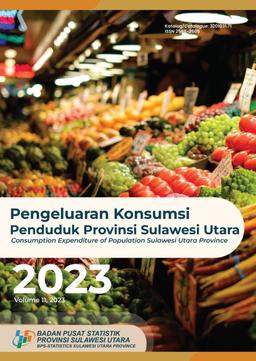 Pengeluaran Konsumsi Penduduk Provinsi Sulawesi Utara 2023