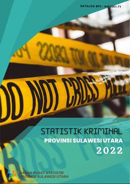 Criminals Statistics Sulawesi Utara Province 2022