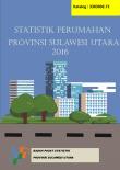 Statistik Perumahan Provinsi Sulawesi Utara 2016