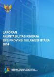 Laporan Akuntabilitas Kinerja Bps Provinsi Sulawesi Utara 2014