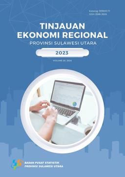 Tinjauan Ekonomi Regional Provinsi Sulawesi Utara 2023