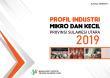 Profil Industri Mikro dan Kecil Provinsi Sulawesi Utara 2019