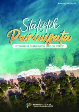 Tourism Statistics Of Sulawesi Utara Province 2022