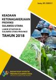 Keadaan Ketenagakerjaan Provinsi Sulawesi Utara Tahun 2018