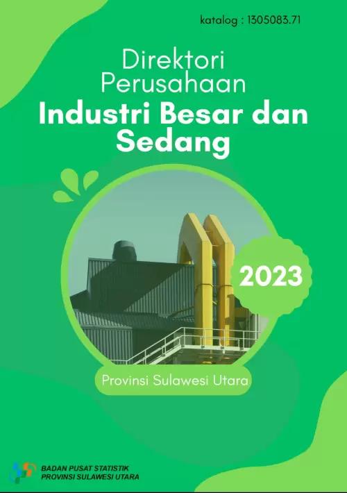 Direktori Industri Besar dan Sedang Provinsi Sulawesi Utara Tahun 2023