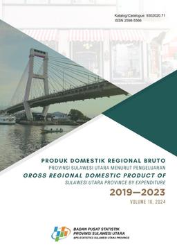 Gross Regional Domestic Product Of Sulawesi Utara Province By Expenditure 2019-2023