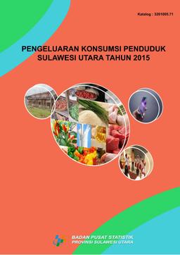 Pengeluaran Konsumsi Penduduk Sulawesi Utara Tahun 2015