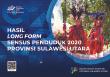 Results Of Long Form Population Census 2020 In Sulawesi Utara Province